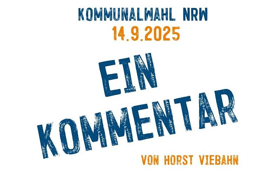 Kommentar zur Kommunalwahl NRW Kommentar zur Kommunalwahl NRW